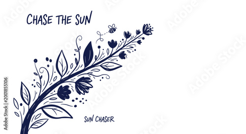 Chase the Sun, Floral Branch, Dark Blue Vector Illustration, Sun Chaser
