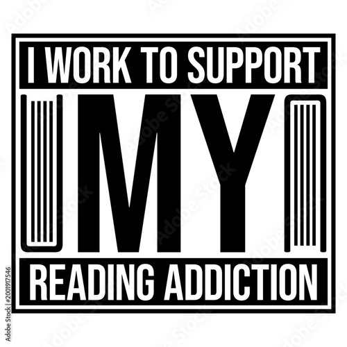 I Work To Support My Reading Addiction – the most relatable confession for every bookworm who spends their paycheck on books. Funny, honest and a perfect gift for devoted readers everywhere.