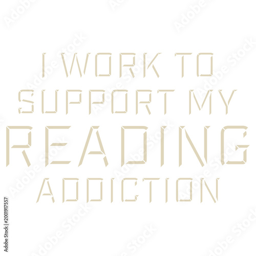 I Work To Support My Reading Addiction – the most relatable confession for every bookworm who spends their paycheck on books. Funny, honest and a perfect gift for devoted readers everywhere.