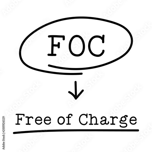 Letter of abbreviation FOC in circle and word free of charge on white background