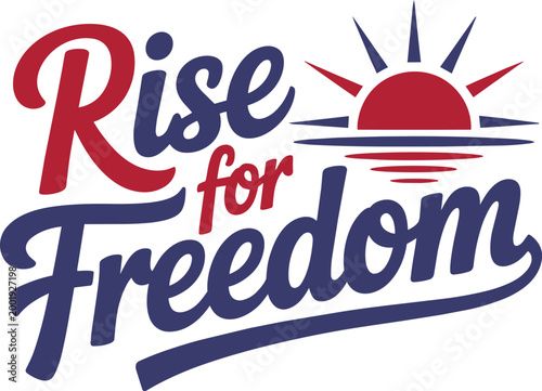 Rise for freedom typography with a sun rising over wavy lines with retro font script font with text