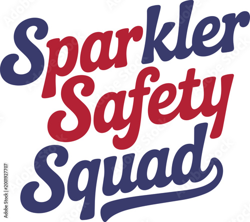 Sparkler safety squad typography graphic design with bold lettering with copy space retro style