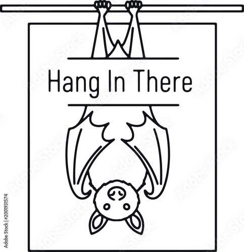 Bat hanging upside down with 'hang in there' message, encouraging, line art, simple design, isolated transparent.