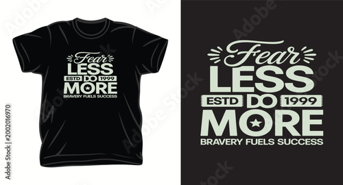 Fearless do more motivational typography graphic for black t-shirt design with badge style.