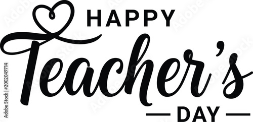 Happy teacher's day a heartfelt calligraphy greeting for educators
