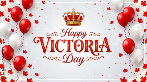 Happy Victoria Day Celebration Banner with Crown and Balloons