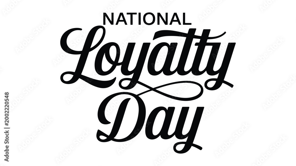 Fototapeta premium Stylized “National Loyalty Day” text with bold sans-serif and decorative cursive script celebrating patriotism and unity