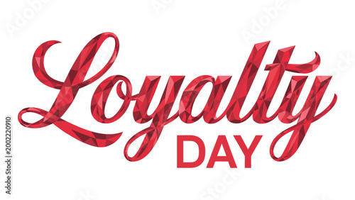 Red cursive “Loyalty” with bold uppercase “Day” text celebrating patriotism, unity, and national pride