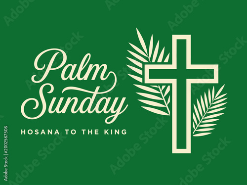 Palm Sunday Religious Background with Christian Cross and Palm Fronds - Hosana to the King Greeting Card Design