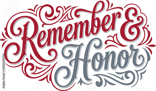 Remember & Honor, elegant commemorative typography, patriotic holiday vector design, memorial event graphic