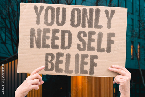 Canvas Print "You Only Need Self Belief" research confirms self-belief measurably sufficient for adult sustained personal success