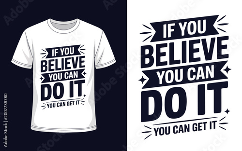 Motivational quote on tshirt and typography design  inspiring phrase