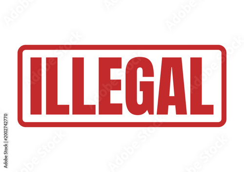Tableau sur toile Official red illegal stamp print isolated on a white surface symbolizing prohibi