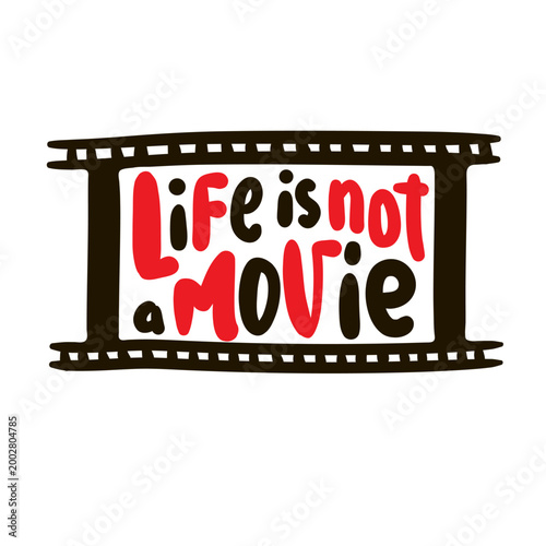 Cuadro en lienzo Life is not a movie - inspire motivational quote