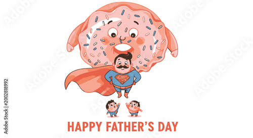Father's Day, Cartoon Donut, Superhero Dad, Family Illustration, Happy Father's Day Greeting