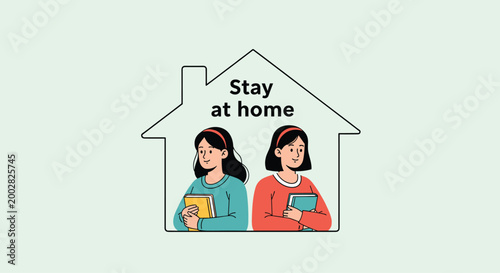 Two young girls holding books inside a simple house outline promoting safety and health with a stay at home awareness message.