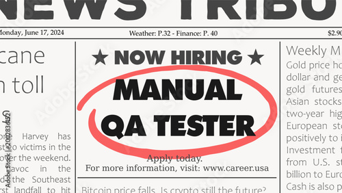 Manual QA tester (quality assurance) software development career. Recruitment offer - job ad. Newspaper classified ad career opportunity.