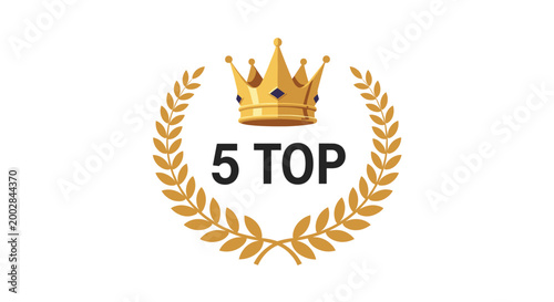 Golden laurel wreath with a crown and text showing top five rank for business achievements, quality excellence, and competition awards.