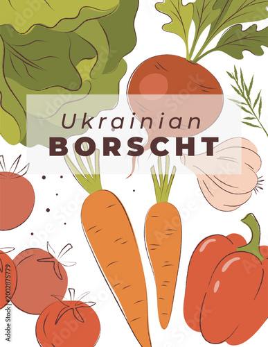 Traditional Ukrainian borscht recipe concept in hand-drawn flat style. Vertical layout with fresh vegetables icons including beetroot, cabbage, carrot, tomato and garlic with text, isolated on white b