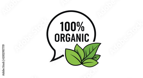100 percent organic label with green leaves in speech bubble for natural and eco-friendly products branding design on white background.
