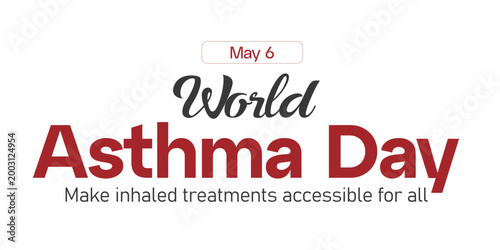 World Asthma Day May 6 typography banner with red headline and awareness message, clean respiratory health medical vector design