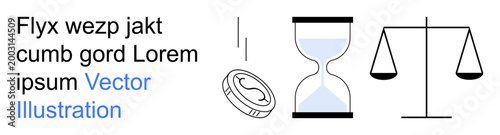 Financial stability, time management, economic balance, legal justice, investment strategy, decision making. An hourglass and scales alongside text. Financial stability and time management concept