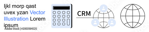 Business strategy, CRM tools, data integration, global communication, economy management, analytics. A calculator, CRM text and social network globe. CRM tools and global communication concept
