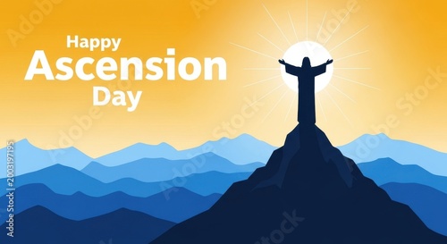 Happy Ascension Day religious greeting, Jesus Christ silhouette on mountain peak, Christian holiday banner with blue mountains and yellow sunrise