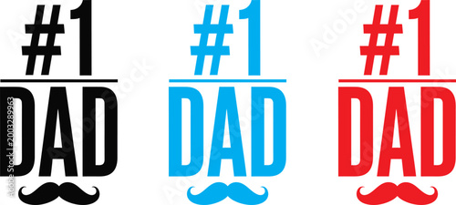 Number one dad typographic designs in black, cyan, and red