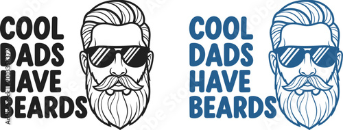 Cool dads have beards celebrating fathers day dad and papa with stylish beard designs