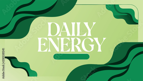 .Daily Energy typography on green abstract background with organic fluid shapes for wellness, health, and sustainability concepts.