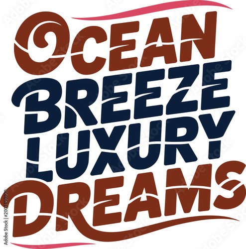 Ocean breeze luxury dreams text with abstract waves graphic elements with wavy lines visual art