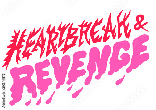 revenge, heartbreak, lettering, handlettering, pink, red, drippy font, spiky font