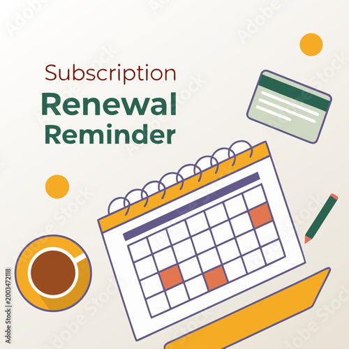Subscription renewal reminder with calendar credit card and coffee
