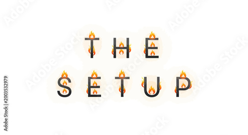 The Setup Text Candles Burning Letters.