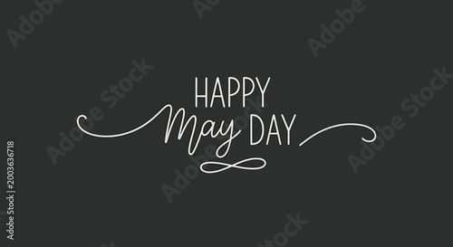 Elegant white calligraphy text 'Happy May Day' centered on a dark gray background, symbolizing celebration and the start of May.