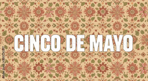 Cinco de mayo celebration background with floral pattern and text