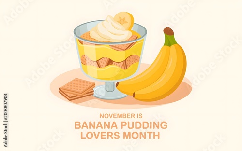 November Banana Pudding Lovers Month Celebration with Banana and Cookies dessert