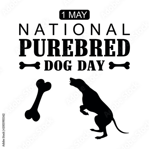 National purebred dog day poster design vector. National purebred dog day vector. Purebred Dog Day. Dog silhouette vector
