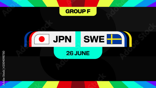 Japan vs Sweden Football 2026 Tournament Match Announcement, Group F Stage, Dynamic Sports Graphic