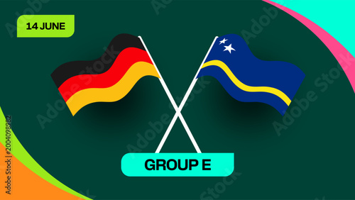 Germany vs Curacao football 2026 match announcement banner for group E stage with vibrant sports graphics.