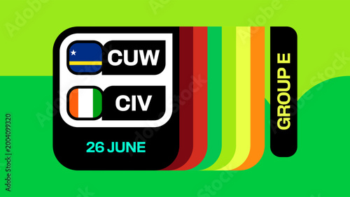 Curacao vs Ireland Football 2026 Match Announcement Template Presenting Group E Stage Game with Vibrant Modern Design.