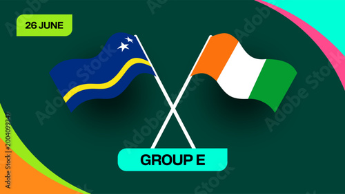 Curacao vs Ivory Coast Football 2026 Tournament Match Announcement for Group E with Dynamic Waving Flags