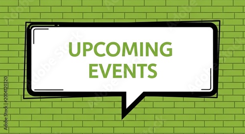 Green brick wall with white speech bubble and upcoming events text