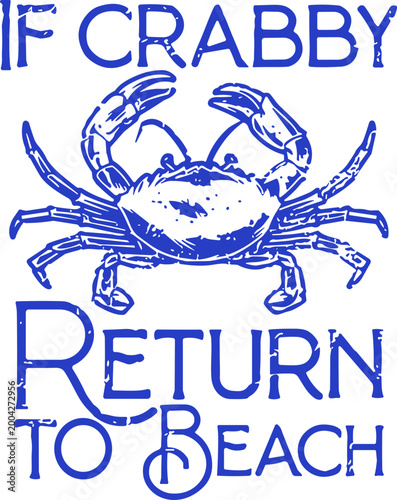 If Crabby Please Return to the Beach SVG, Funny Crab SVG, Summer Beach SVG, Summer Vibes SVG, Summer SVG