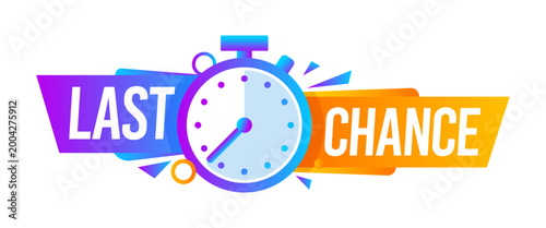 Last time sale, bargain deal countdown icon or symbol. Final day discount message tag, limited time price off deal vector label. Short period bargain offer badge with stopwatch clock and typography