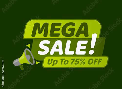 Store mega sale offer tag or discount badge. Shop deal offer sticker, store discount vector tag. Seasonal sale label or product price off icon with megaphone, green color background and typography