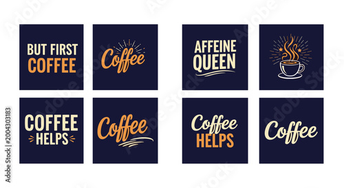 Set of eight stylish coffee themed labels with inspirational quotes and graphics on dark navy blue backgrounds for cafes and branding needs.