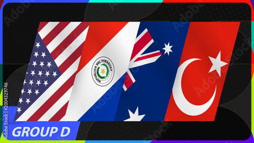 International Soccer Group D with USA, Paraguay, Australia, Turkey Flags.