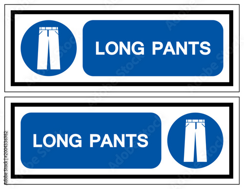 Wear Long Pants Symbol Sign,Vector Illustration, Isolated On White Background Label. EPS10